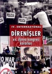 IV. Enternasyonal Direnişler / XV. Dünya Kongresi Kararları
