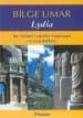 Lydia / Bir Tarihsel Coğrafya Araştırması ve Gezi Rehberi