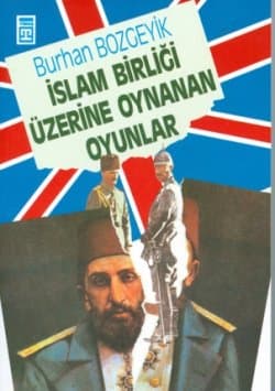 İslam Birliği Üzerine Oynanan Oyunlar