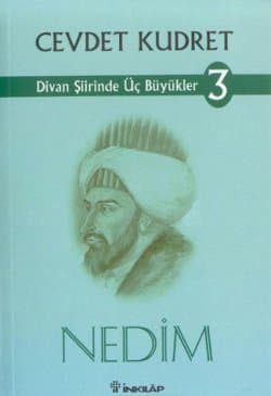 Divan Şiirinde Üç Büyükler 3- Nedim