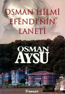 Osman Hilmi Efendi'nin Laneti