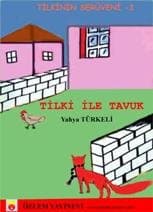 Tilki ile Tavuk / Tilkinin Serüveni -3. Kitap
