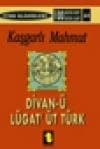 Kaşkarlı Mahmut ve Divan-ı Lügat`it Türk