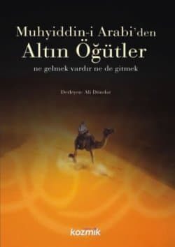 Muhyiddin-i Arabiden Altın Öğütler