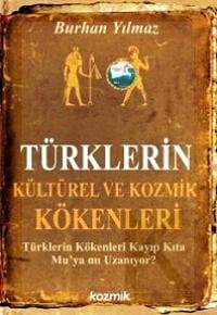 Türkler'in Kültürel ve Kozmik Kökenleri