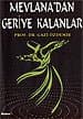 Mevlana`dan Geriye Kalanlar