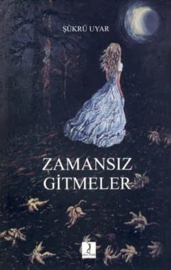 Zamansız Gitmeler