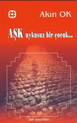 Aşk Uykusuz Bir Çocuk