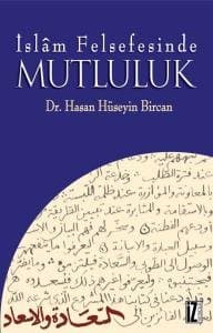 İslam Felsefesinde Mutluluk
