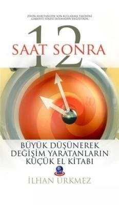 12 Saat Sonra