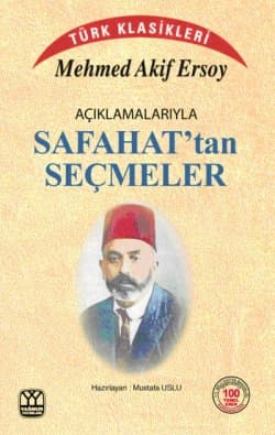 Açıklamalarıyla Safahat`tan Seçmeler