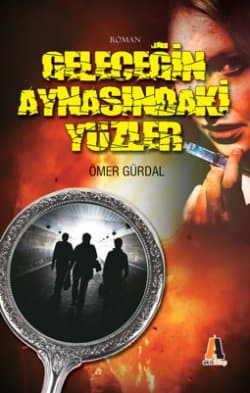 Geleceğin Aynasındaki Yüzler