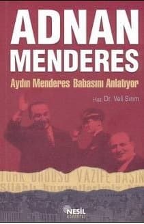Aydın Menderes Babasını Anlatıyor