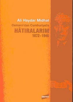 Osmanlıdan Cumhuriyete Hatıralarım 1872-1946