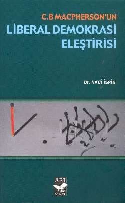 C.B Macpherson un Liberal Demokrasi Eleştirisi