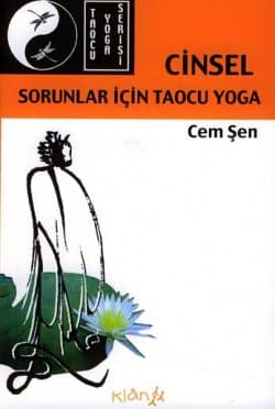 Cinsel Sorunlar İçin Taocu Yoga