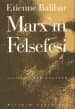 Marx`ın Felsefesi
