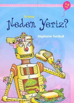 Neden Yeriz? / Erken Çocukluk Kitaplığı-İlk Okuma
