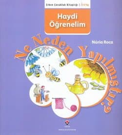 Ne Neden Yapılmıştır? / Erken Çocukluk Kitaplığı-Haydi Öğrenelim