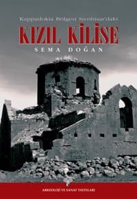 Kappadokia Bölgesi Sivrihisar`daki Kızıl Kilise