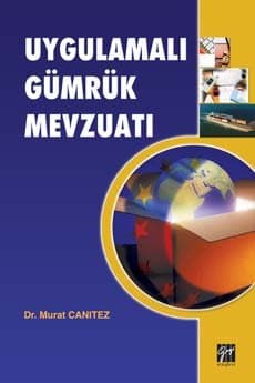 Uygulamalı Gümrük Mevzuatı