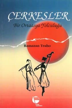 Çerkesler / Bir Ortaasya Yolculuğu