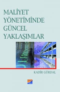 Maliyet Yönetiminde Güncel Yaklaşımlar