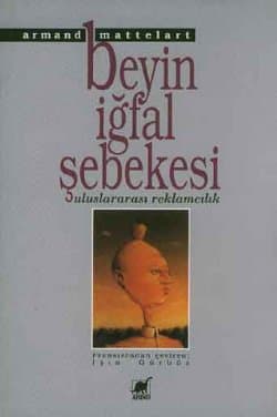 Beyin İğfal Şebekesi: Uluslararası Reklamcılık