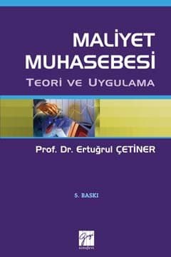 Maliyet Muhasebesi Teori ve Uygulama