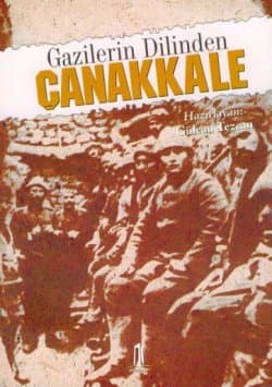Gazilerin Dilinden Çanakkale