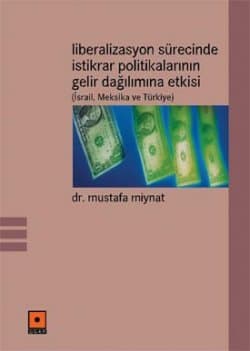 Liberalizasyon Sürecinde İstikrar Politikalarının Gelir Dağılımına Etkisi