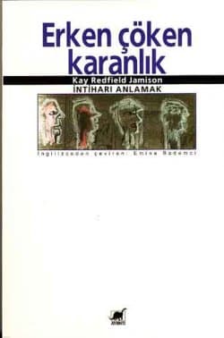 Erken Çöken Karanlık - İntiharı Anlamak