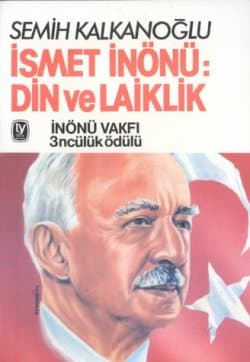 İsmet İnönü: Din ve Laiklik