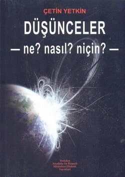 Düşünceler-Ne? Nasıl? Niçin?-