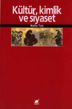 Kültür, Kimlik ve Siyaset