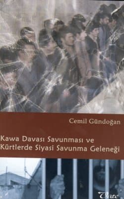 Kawa Davası Savunması ve Kürtlerde Siyasi Savunma Geleneği
