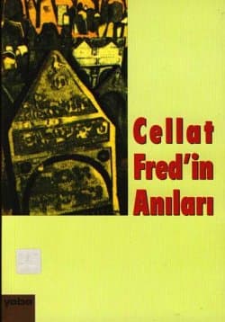 Cellat Fred`in Anıları