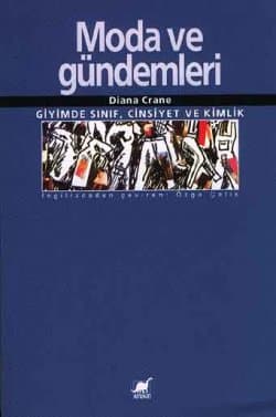 Moda ve Gündemleri: Giyimde Sınıf, Cinsiyet Kimlik