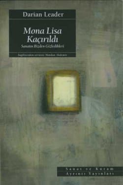Mona Lisa Kaçırıldı - Sanatın Bizden Gizledikleri