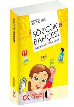SÖZCÜK BAHÇESİ (İlköğretim İçin Türkçe Sözlük)