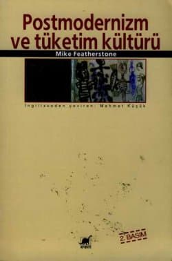 Postmodernizm ve Tüketim Kültürü