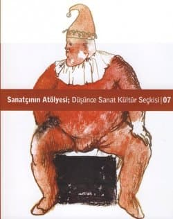 Sanatçının Atölyesi; Düşünce Sanat Kültür Seçkisi-07