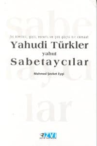 Yahudi Türkler Yahut Sabetaycılar