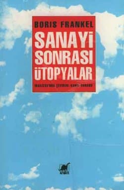 Sanayi Sonrası Ütopyalar