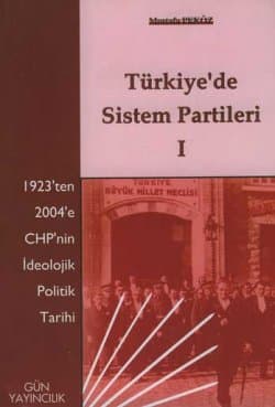 Türkiye`de Sistem Partileri -I