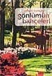 Gönlümün Bahçeleri