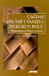 Çağdaş İslami Uyanışta Hukukun Rolü