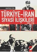 Türkiye- İran Siyasi İlişkileri 1923- 1938