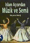 İslam Açısından Müzik ve Sema