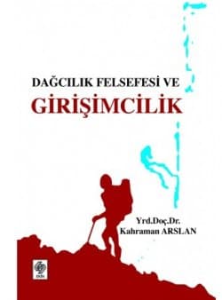 Dağcılık Felsefesi ve Girişimcilik